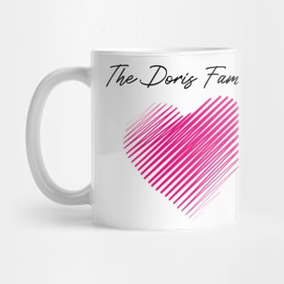 The Doris Family Heart, Love My Family, Name, Birthday, Middle name Mug